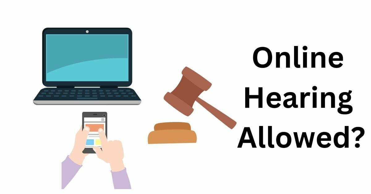 When does the court allow for online hearings?