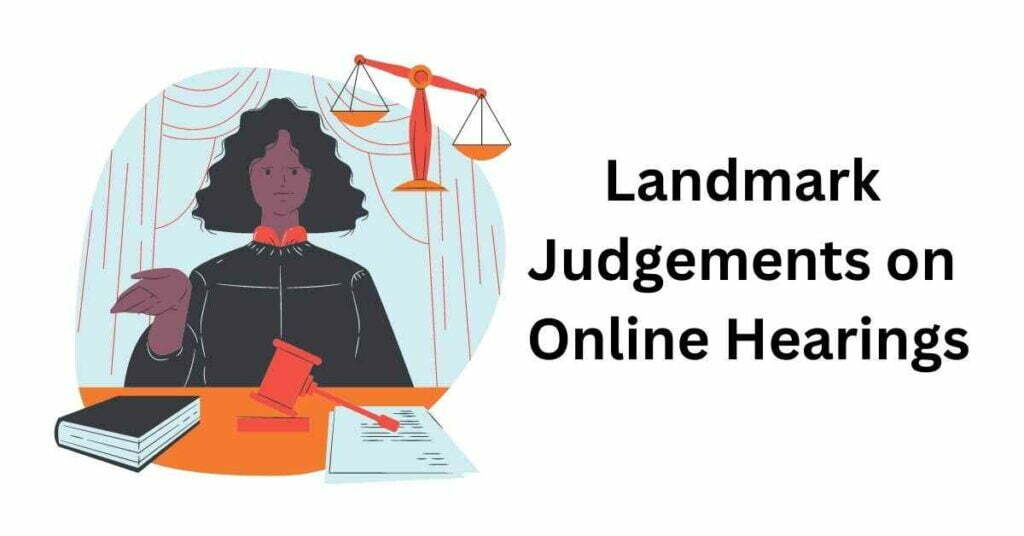 Landmark judgements on online hearings in divorce cases