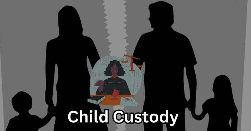 Understanding Child Custody: A Comprehensive Guide