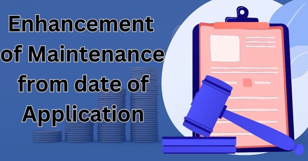 enhancement of maintenance