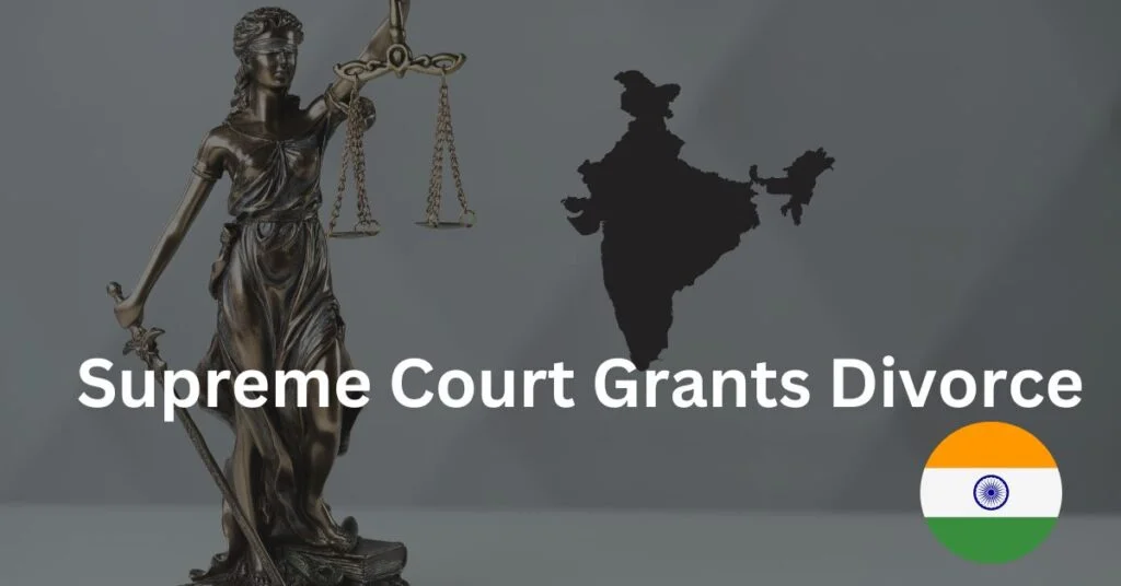 Supreme Court Grants Divorce