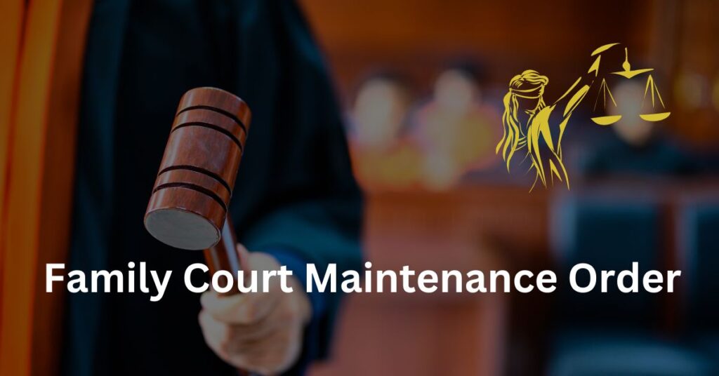 Family Court Maintenance Order