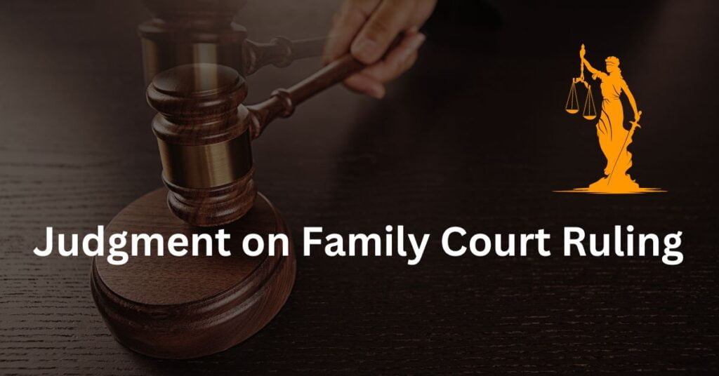 Judgment on Family Court Ruling